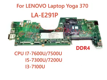 FRU: 01HY149 alkalmas Lenovo LaptopYoga 370 laptop alaplap LA-E291P a CPU I3/I5I7 7. Generációs 4G RAM DDR4 Kép