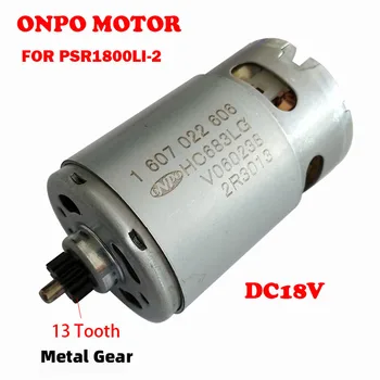 ONPO PSR1800LI-2 18V 13Teeth Motor 1607022606 HC683LG Lehet Használni, Hogy a Bosch 3603JA3150 Vezeték nélküli Elektromos Fúró, Csavarhúzó Kép