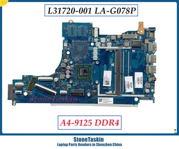 StoneTaskin Eredeti L31720-001 L31720-601 HP 15-DB-15t. pont-DB Laptop Alaplap A4-9125 CPU EPV51 LA-G078P DDR4 Tesztelt Kép